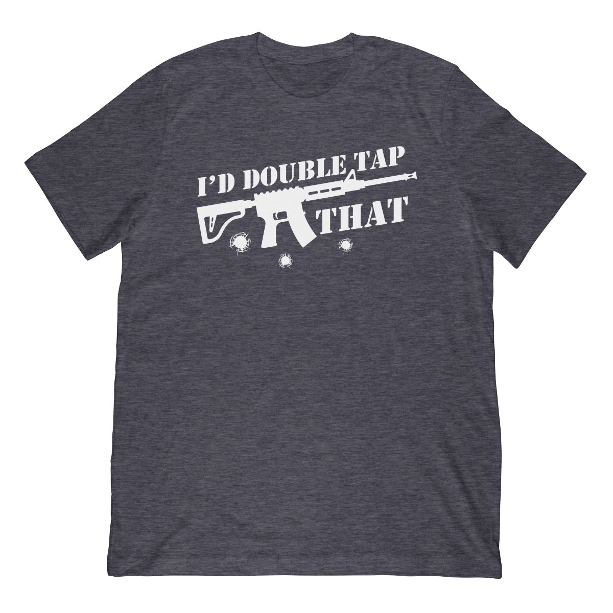 Funny I’d Double Tap (with a Rifle) T-Shirt