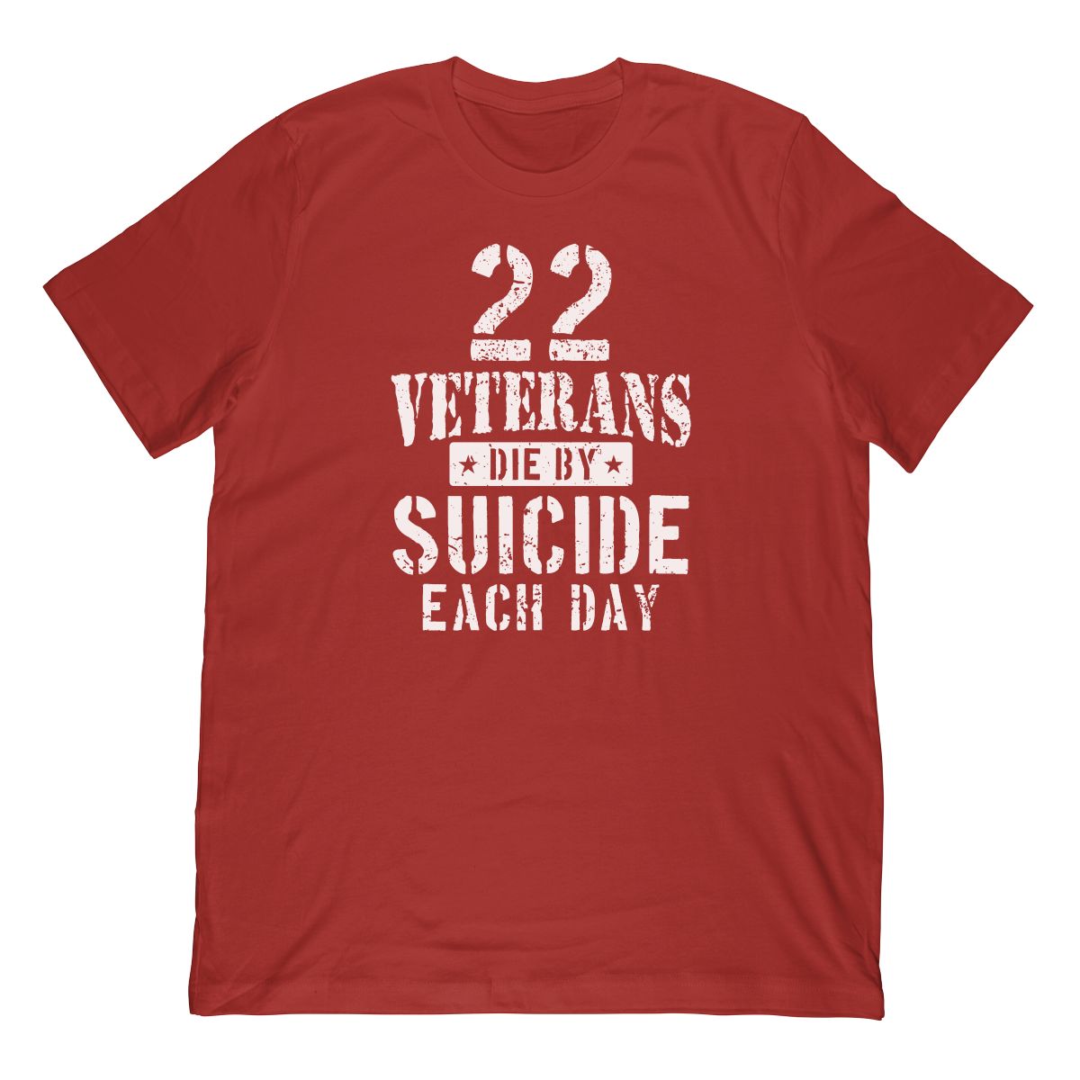 22 Veterans Die By Suicide Each Day T-Shirt
